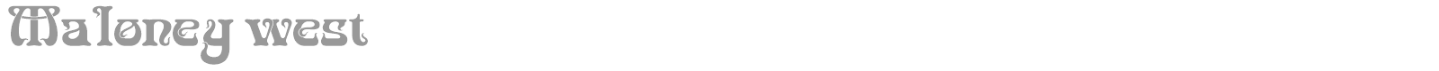 Maloney West font preview